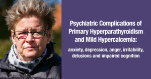 Psychiatric Complications of Primary Hyperparathyroidism and Mild ...